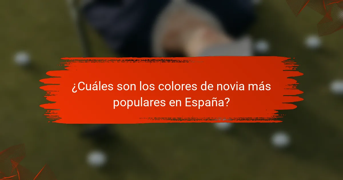 ¿Cuáles son los colores de novia más populares en España?